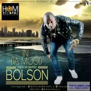 Bolson - In Da Mood (Prod. Sammix)